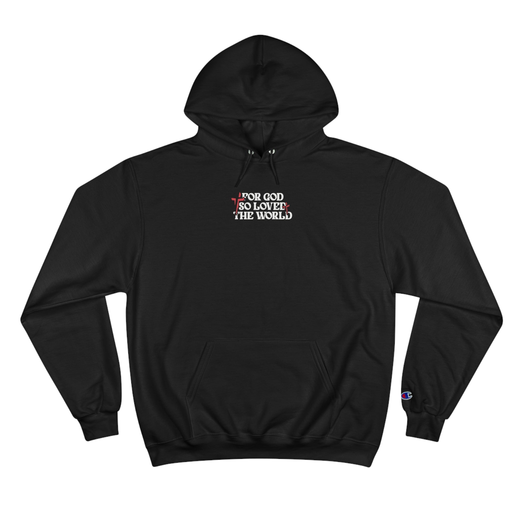 FOR GOD SO LOVED THE WORLD HOODIE - BLACK
