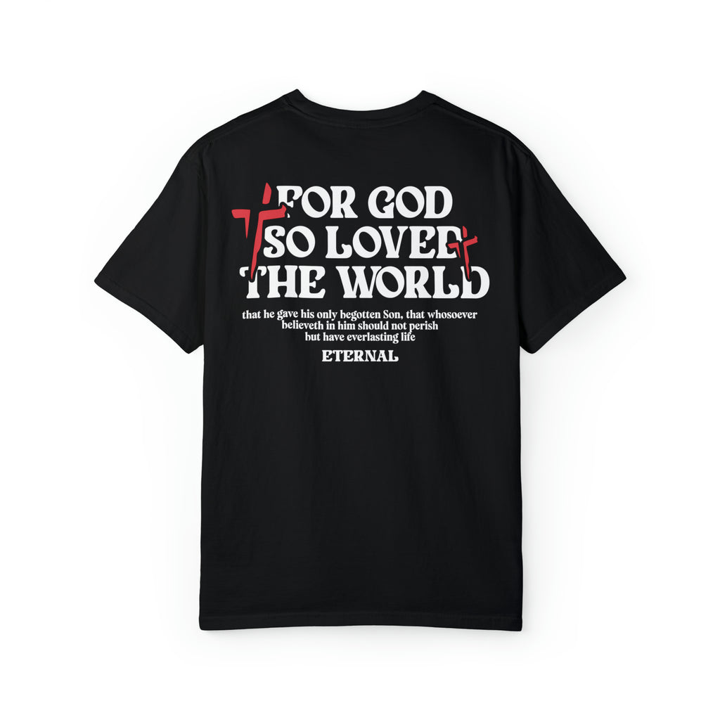 FOR GOD SO LOVED THE WORLD CROSS TEE - BLACK